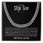 To My Step Son | Life Gave Me the Gift of You | Cuban Link Chain - ALL4THEGIFTOFIT
