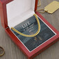 Life Is Too Short to Play Small | Cuban Link Chain - Gift for Husband, Boyfriend, Birthdays, Holidays, Just Because - ALL4THEGIFTOFIT