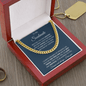 To My Soulmate | My One True Love | Cuban Link Chain - Gift for Husband, Fiance, My Man - ALL4THEGIFTOFIT