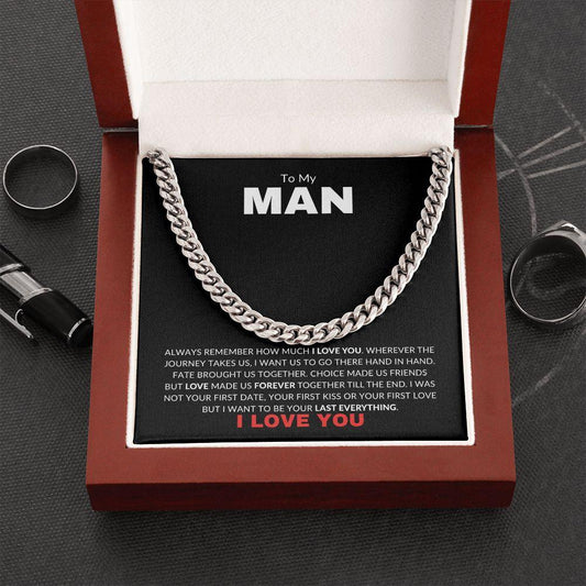To My Man | Love Made Us Forever | Cuban Link Chain - Gift for Husband, Fiance, Boyfriend - ALL4THEGIFTOFIT
