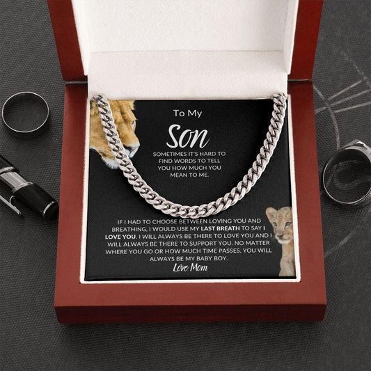 To My Son | I Would Use My Last Breath to Say I Love You | Cuban Link Chain - ALL4THEGIFTOFIT