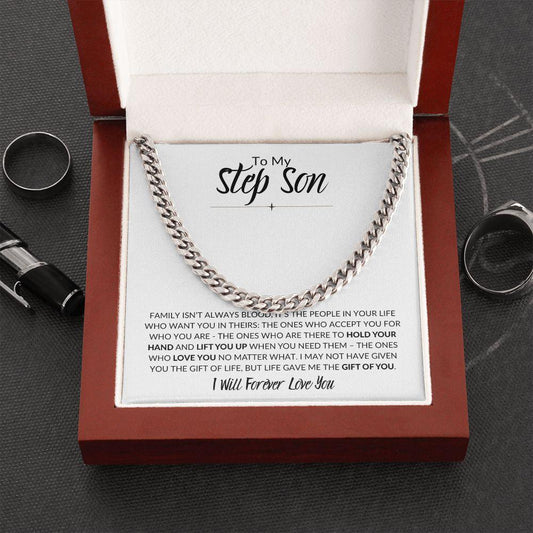 To My Step Son | Life Gave Me the Gift of You | Cuban Link Chain - ALL4THEGIFTOFIT