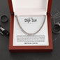 To My Step Son | Life Gave Me the Gift of You | Cuban Link Chain - ALL4THEGIFTOFIT