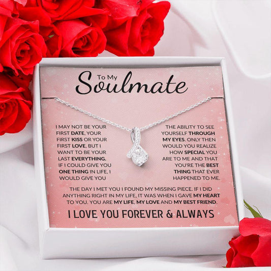 To My Soulmate | My Love & My Best Friend | Alluring Beauty Necklace - Gift for Wife, Fiance, Girlfriend - ALL4THEGIFTOFIT