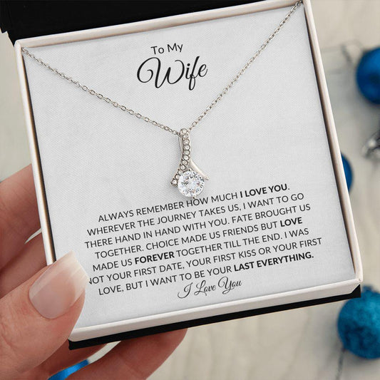 To My Wife | Love Made Us Forever | Alluring Beauty Necklace - ALL4THEGIFTOFIT