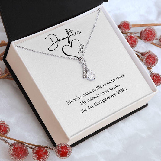 Daughter | Miracles | Alluring Beauty Necklace - ALL4THEGIFTOFIT