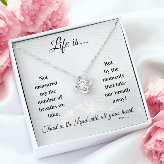 Life is... | Love Knot Necklace - Gift for Easter, Confirmation, Holidays, Birthdays - ALL4THEGIFTOFIT