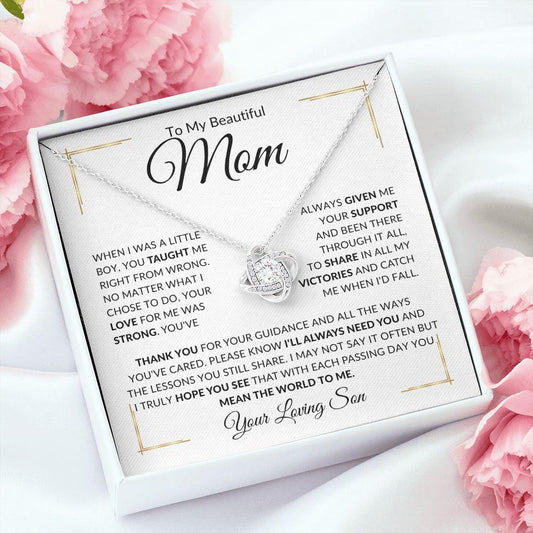 To My Beautiful Mom | You Mean the World to Me - Loving Son | Love Knot Necklace - ALL4THEGIFTOFIT