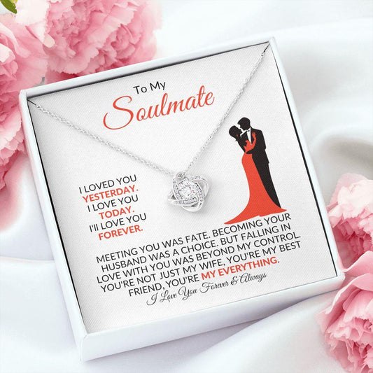 To My Soulmate | You're My Everything | Love Knot Necklace - Gift for Wife, Fiancée, Girlfriend - ALL4THEGIFTOFIT