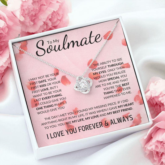 To My Soulmate | My Love, My Best Friend | Love Knot Necklace - Gift for Wife, Fiance, Girlfriend - ALL4THEGIFTOFIT
