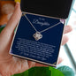 To My Daughter | I Will Forever Love You | Love Knot Necklace - ALL4THEGIFTOFIT