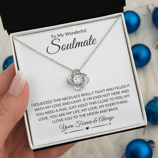 To My Wonderful Soulmate | You Are My Everything | Love Knot Necklace - Gift for Wife, Fiance, Girlfriend - ALL4THEGIFTOFIT