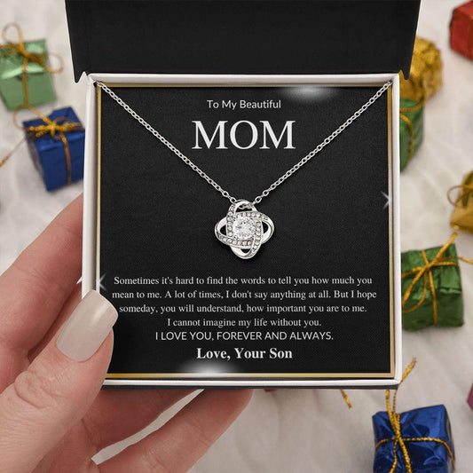 To My Beautiful Mom | Forever and Always - Son | Love Knot Necklace - Gift for Mother's Day, Birthday, Holidays - ALL4THEGIFTOFIT
