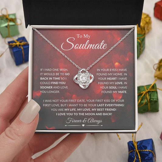 To My Soulmate | My Life, My Love, My Best Friend | Love Knot Necklace - Gift for Wife, Fiance, Girlfriend - ALL4THEGIFTOFIT