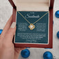 To My Soulmate | I Want to be Your Last EVERYTHING | Love Knot Necklace - Gift for Wife, Fiance, Girlfriend - ALL4THEGIFTOFIT