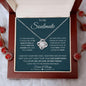 To My Soulmate | I Want to be Your Last EVERYTHING | Love Knot Necklace - Gift for Wife, Fiance, Girlfriend - ALL4THEGIFTOFIT