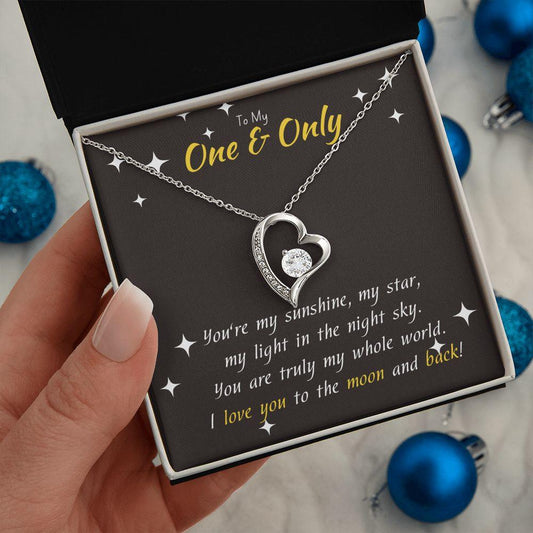 To My One & Only | Love You To The Moon & Back | Forever Love Necklace - Gift for Soulmate, Wife, Fiance, Girlfriend - ALL4THEGIFTOFIT