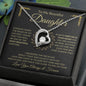 To My Beautiful Daughter | Love You Always & Forever | Forever Love Necklace - ALL4THEGIFTOFIT
