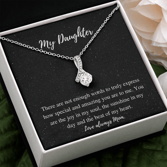 My Daughter | Love Always Mom | Alluring Beauty Necklace - ALL4THEGIFTOFIT